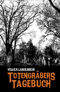 Cover: Totengr&auml;bers Tagebuch - Hirnkost
