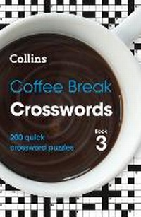 Enlarge image Cover: Coffee Break Crosswords Book 3 - Collins
