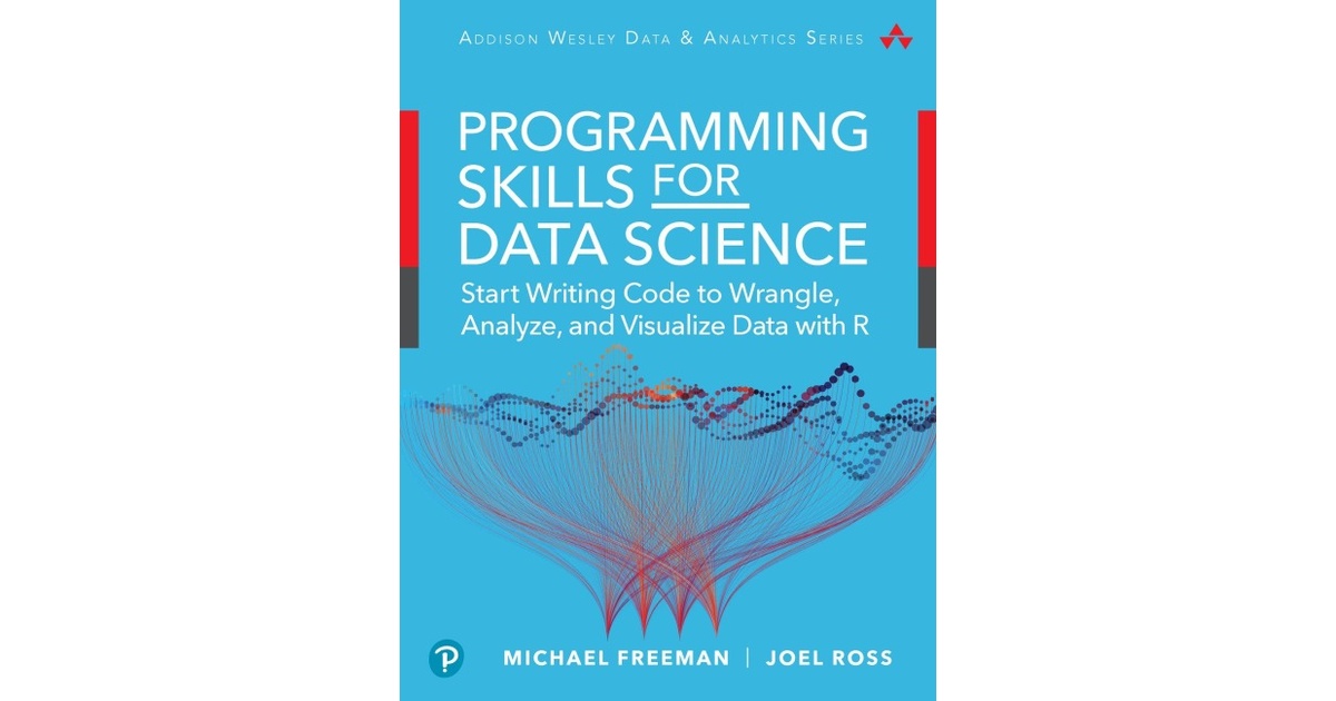 Data Science Foundations Tools and Techniques | Freeman / Ross | 1 ...