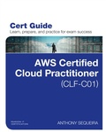 Cover: AWS Certified Cloud Practitioner (CLF-C01) Cert Guide - Pearson It Certification
