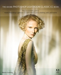 Abbildung von: Adobe Photoshop Lightroom Classic CC Book, The - Addison Wesley