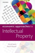 Cover: Economic Approaches to Intellectual Property - OUP Oxford
