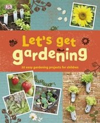 Abbildung von: RHS Let's Get Gardening - DK Children
