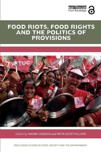 Enlarge image Cover: Food Riots, Food Rights and the Politics of Provisions - Routledge