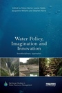 Cover: Water Policy, Imagination and Innovation - Routledge