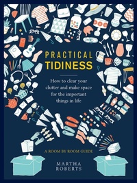 Abbildung von: Practical Tidiness - Lorenz Books