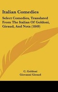 Cover: Italian Comedies - Kessinger Publishing Co