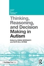 Cover: Thinking, Reasoning, and Decision Making in Autism - Routledge