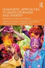 Cover: Humanistic Approaches to Multiculturalism and Diversity - Routledge