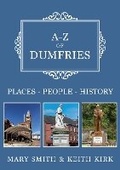 Cover: A-Z of Dumfries - Amberley Publishing
