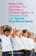Cover: Motor Skills Activities and Exercises for Children aged 3-9, including those with Special Educational Needs - Jessica Kingsley Publishers