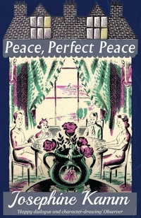 Enlarge image Cover: Peace, Perfect Peace - Dean Street Press Limited