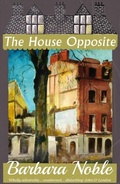 Cover: The House Opposite - Dean Street Press Limited