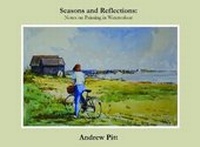 Abbildung von: Seasons and Reflections: Notes on painting in watercolour - Print2Demand Ltd