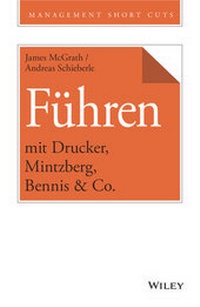 Abbildung von: Führen mit Drucker, Mintzberg, Bennis & Co. - Wiley-VCH