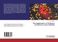 Abbildung von: The Application of Polymers to Enhance Foam Stability - LAP Lambert Academic Publishing
