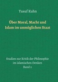 Cover: &Uuml;ber Moral, Macht und Islam im unm&ouml;glichen Staat - tredition