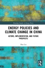 Cover: Energy Policies and Climate Change in China - Routledge
