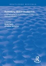 Cover: Rethinking Global Production - Routledge