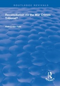 Cover: Reconciliation Via the War Crimes Tribunal? - Routledge