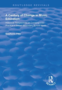 Abbildung von: A Century of Change in Music Education - Routledge