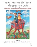 Cover: Being Present for Your Nursery Age Child - Routledge