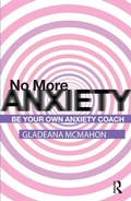 Cover: No More Anxiety! - Routledge