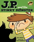 Cover: JP and the Stinky Monster - Albert Whitman & Company