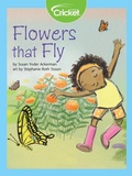 Cover: Flowers that Fly - Cricket Media
