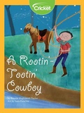 Cover: Rootin'-Tootin' Cowboy - Cricket Media