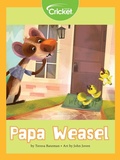 Cover: Papa Weasel - Cricket Media