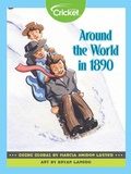Cover: Going Global: Around the World in 1890 - Cricket Media