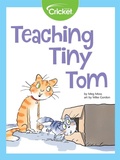 Cover: Teaching Tiny Tom - Cricket Media