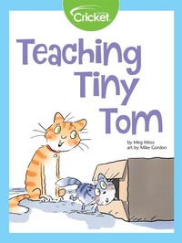 Enlarge image Cover: Teaching Tiny Tom - Cricket Media