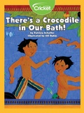 Cover: There's a Crocodile in Our Bath! - Cricket Media