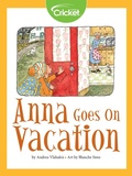 Cover: Anna Goes on Vacation - Cricket Media
