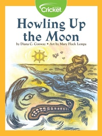 Enlarge image Cover: Howling Up the Moon - Cricket Media