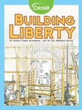Cover: Building Liberty - Cricket Media