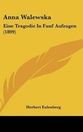 Cover: Anna Walewska - Kessinger Publishing