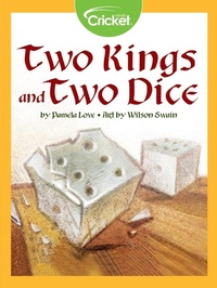 Enlarge image Cover: Two Kings and Two Dice - Cricket Media