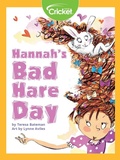 Cover: Hannah's Bad Hare Day - Cricket Media