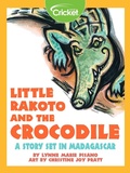 Cover: Little Rakoto and the Crocodile: A Story Set in Madagascar - Cricket Media