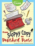 Cover: From Sloppy Copy to Polished Prose - Cricket Media