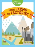 Cover: From Farms to Factories - Cricket Media