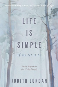 Abbildung von: Life Is Simple - Judith Jordan