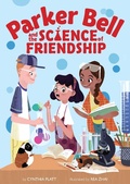 Cover: Parker Bell and the Science of Friendship - Clarion Books