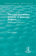 Cover: The Lost Elementary Schools of Victorian England - Routledge