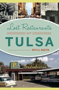 Abbildung von: Lost Restaurants of Tulsa - The History Press