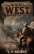 Cover: Free Winds Blow West - BLACKSTONE WESTERN