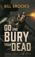 Cover: Go and Bury Your Dead - Blackstone Western